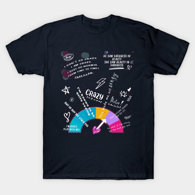 Crazy Meter T-Shirt by By Diane Maclaine